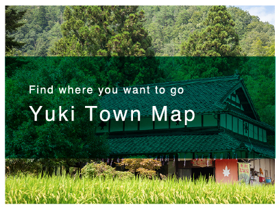 Find where you want to goYuki Town Map